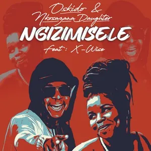 OSKIDO “Ngizimisele – Radio Edit”