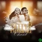 Esther Jonathan – Deeper Experience (Chant) ft Kaestrings