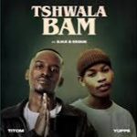 Tshwala – Bami Full Song