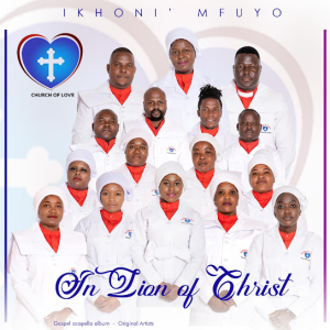 IN ZION OF CHRIST - WENHLIZIYO YAMI