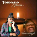 Tornado Ntenteni – UTHIXO UNDIJONGILE