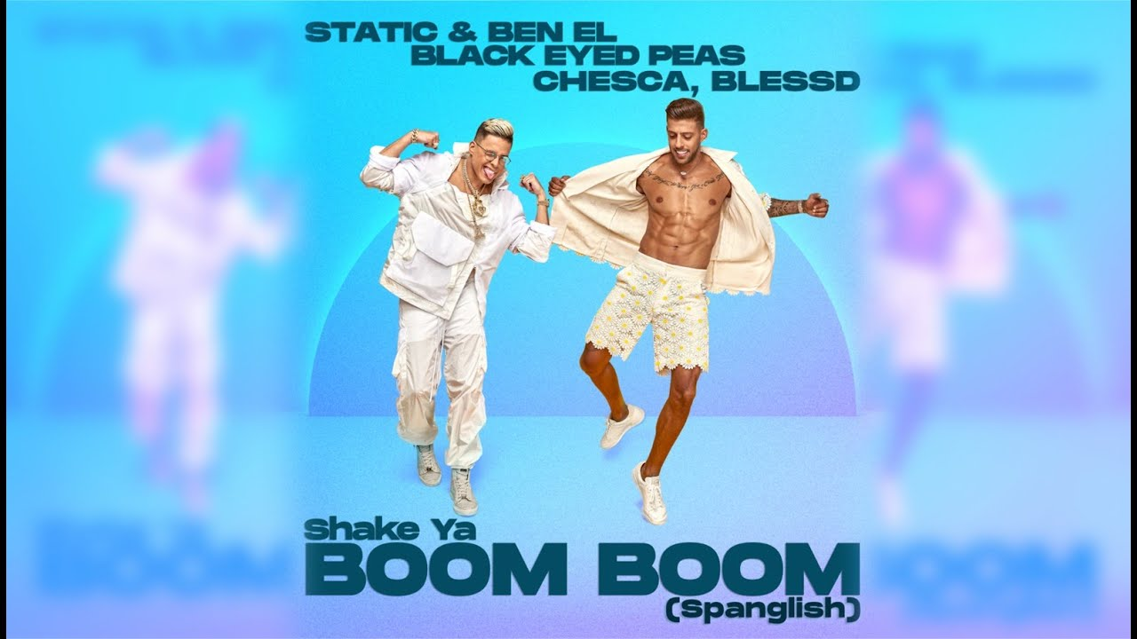 Static & Ben El Black Eyed Peas Chesca Blessd