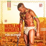 Matalane Mokgatla – Go Nyalwa Bopedi Ft. Pleasure Tsa Manyalo