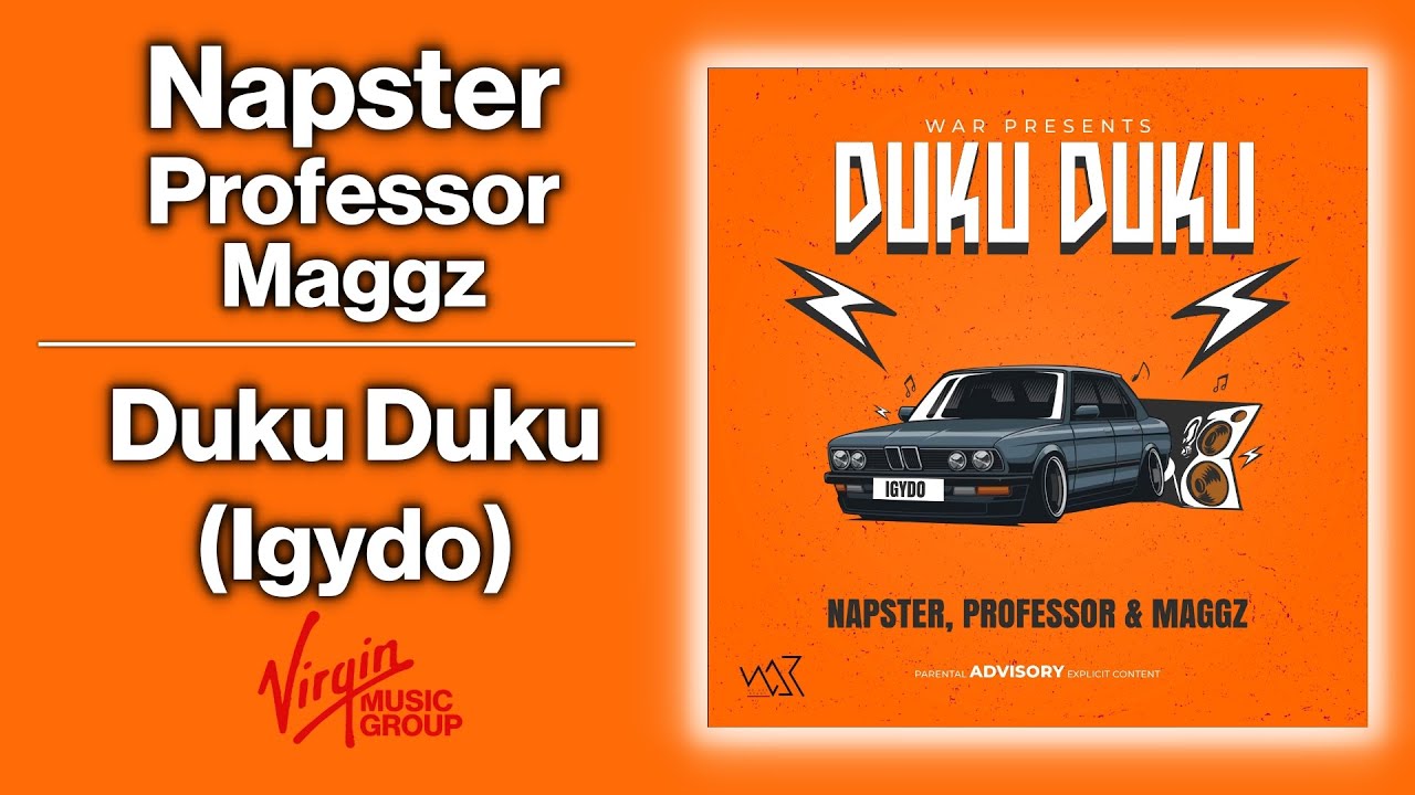 Napster, Professor & Maggz – Duku Duku (Igydo)