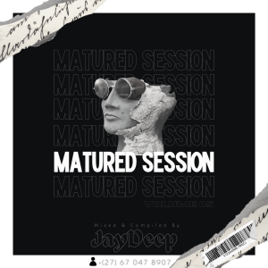 Jay Deep – Matured Sessions Vol.05 Mix