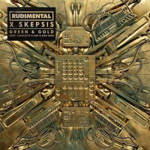 Rudimental x Skepsis – Green & Gold