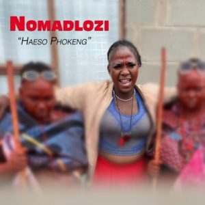 Nomadlozi - HAESO PHOKENG