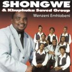 Shongwe & Khuphuka Saved Group - Mdlalo Muni