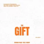 EP: Brenden Praise & Free 2 Wrshp – The Gift Vol. 1