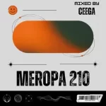 Ceega – Meropa 210 (Where Beat Meets Emotions)