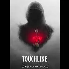 Dj Ngamla Tarenzo – Touchline