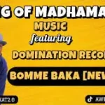 KING OF MADHAMARA MUSIC X DOMINATION RECORDS – BOMME BAKA [NEW 45]