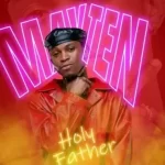 Mayten & Megadrumz – Holy Father