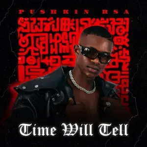 Album: Pushkin RSA – Time Will Tell