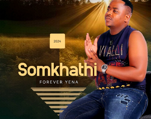 Somkhathi – Forever Yena EP