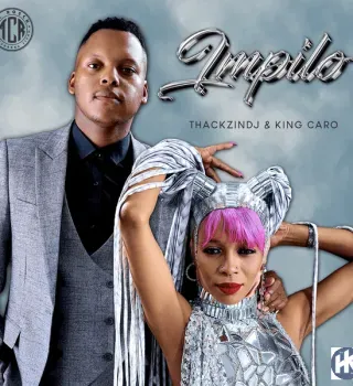 ThackzinDJ – Impilo Ft King Caro, Jessica LM & Tshepyqa