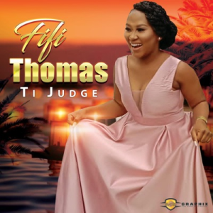 Fifi Thomas - Ti Judge [Mthuke Music Promotions]