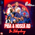 Piba And Hosea Artist Development – Ya Itshepelang